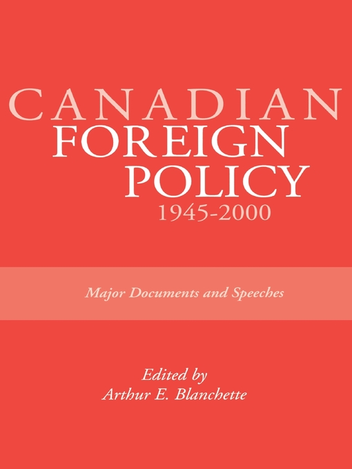 Title details for Canadian Foreign Policy by Arthur E. Blanchette - Available